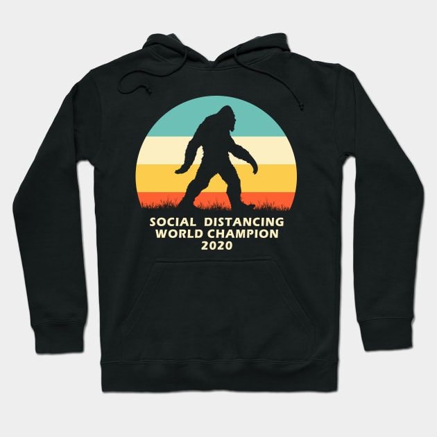 Bigfoot Social Distancing World Champion T-Shirt | funny gift tee Pandemic Virus Hoodie by StreeTee